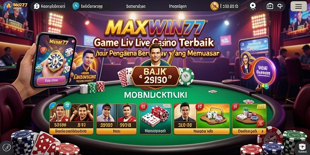 Screenshot gameplay menarik dari MAXWIN77 yang menampilkan suasana Live Casino.